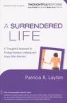 A Surrendered Life: Finding Freedom, Healing, and Hope After Abortion