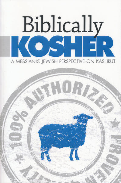 Biblically Kosher by Aaron Eby