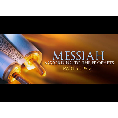 Messiah According to the Prophets Parts 1 & 2 DVD