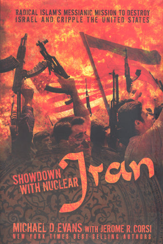 Showdown With Nuclear Iran by Michael D Evans & Jerome Corsi