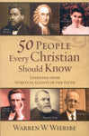 50 People Every Christian Should Know - Warren W Wiersbe