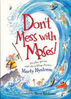 Don't Mess With Moses by Marty Nystrom