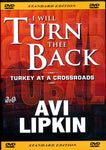 I Will Turn Thee Back :Turkey at a Crossroads by Avi Lipkin