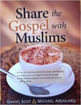 Share the Gospel with Muslims by Daniel Scot