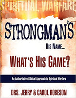 Strongman's His Name..What's His Game? by Drs. Jerry & Carol Robeson
