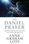 The Daniel Prayer: Prayer that Moves Heaven and Changes Nations