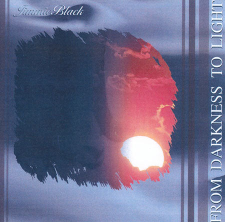 From Darkness to Light CD - Jimmie Black