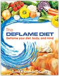 The DeFlame Diet: DeFlame your Diet, Body, and Mind  by Dr. Seaman