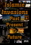 Islamic Invasions Past Present and Future DVD by Avi Lipkin