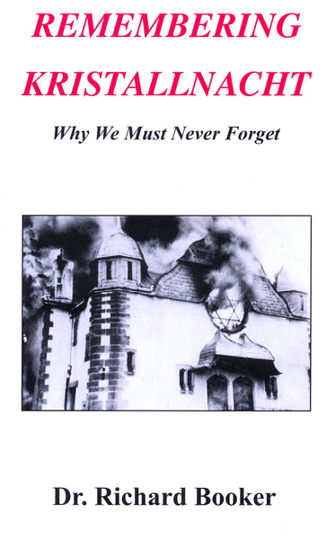 Remembering Kristallnacht by Richard Booker