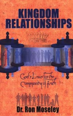 Kingdom Relationships by Dr. Ron Moseley
