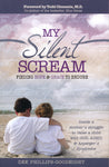 My Silent Scream by Dee Phillips-Goodnight