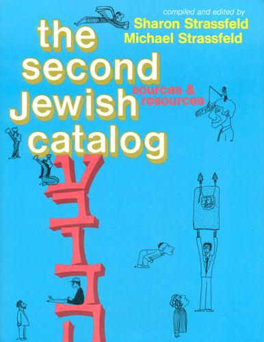 The Second Jewish Catalog by Sharon & Michael Strassfeld