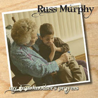 My Grandmother's Prayers  CD - Russ Murphy*