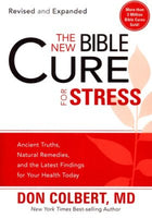 The New Bible Cure for Stress   Don Colbert, MD*