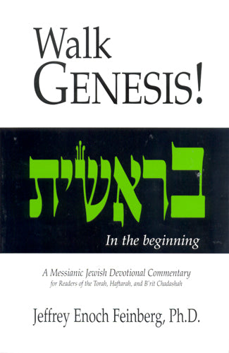 Walk Genesis!  Series by Jeffrey Enoch Feinberg, Ph.D.