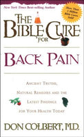 The Bible Cure for Back Pain   by Don Colbert M.D.**