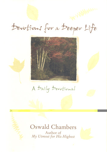 Devotions For A Deeper Life By Oswald Chambers Glc Bookstore