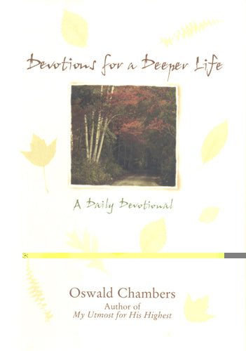 Devotions For a Deeper Life by Oswald Chambers