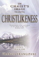 Christlikeness by Francis Frangipane