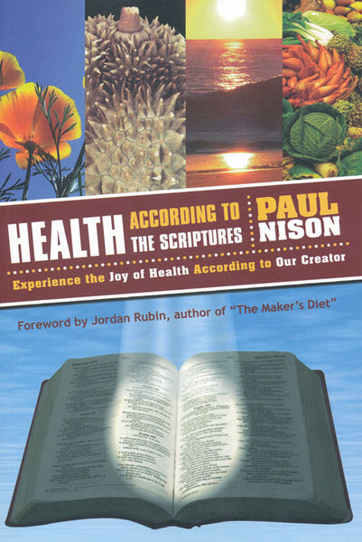 Health According to the Scriptures by Paul Nison