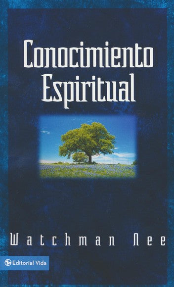 Conocimiento Espiritual (Spiritual Knowledge) by Watchman Nee - Spanish