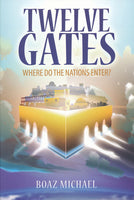 Twelve Gates by Boaz Michael