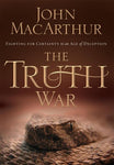 The Truth War by John MacArthur