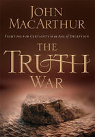 The Truth War by John MacArthur