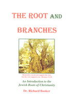 The Root and Branches by Dr. Richard Booker