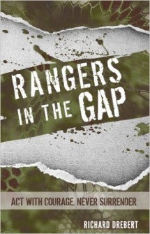 Rangers In The Gap  by Richard Drebert