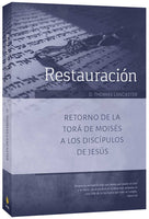 Restauracion (Restoration)  by D Thomas Lancaster