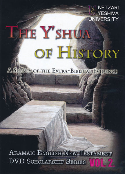 Aramaic English New Testament Volume 2 : The Y'shua of History DVD