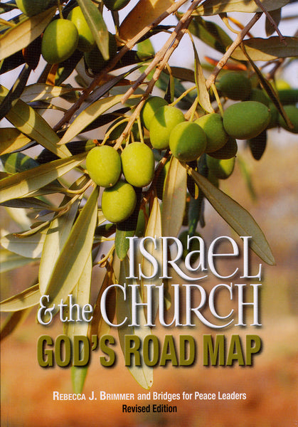 Israel and the Church : God's Road Map by Rebecca Brimmer