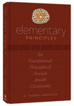 Elementary Principles by D. Thomas Lancaster