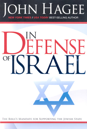 In Defense of Israel  by John Hagee*