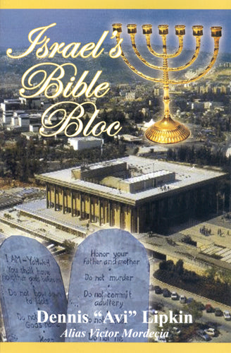 Israel's Bible Bloc by Avi Lipkin aka Victor Mordecai