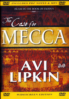 The Case for Mecca by Avi Lipkin