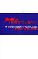 Shariah: The Threat To America - A report of Team B2