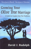 Growing Your Olive Tree Marriage by David J. Rudolph