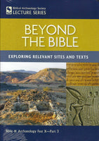 BEYOND THE BIBLE - Exoloring Relevant Sites and Texts  - DVD