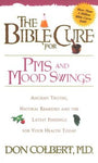 The Bible Cure for PMS and Mood Swings   by Don Colbert M.D.****