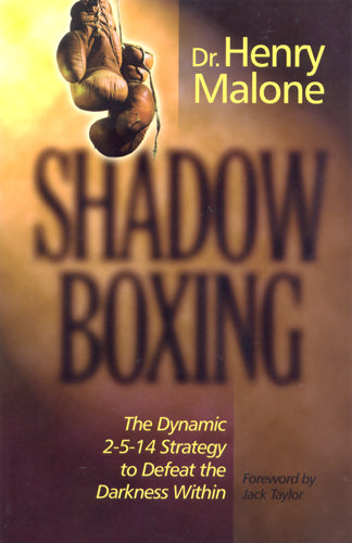 Shadow Boxing   by Dr. Henry Malone