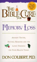 The Bible Cure for Memory Loss   by Don Colbert M.D.****