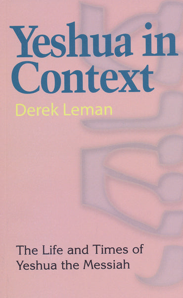 Yeshua in Context by Derek Leman
