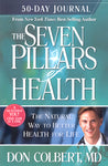 The Seven Pillars of Health 50 Day Journal by Don Colbert, MD