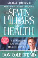 The Seven Pillars of Health 50 Day Journal by Don Colbert, MD