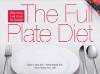 The Full Plate Diet by Stuart Seale, Teresa Sherard, Diana Fleming