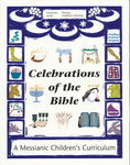 Celebrations of the Bible - A Messianic Children's Curriculum