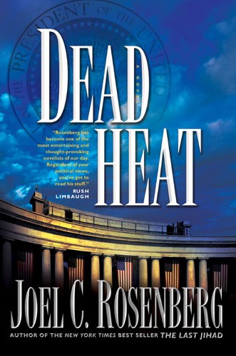 Dead Heat by Joel C. Rosenberg*